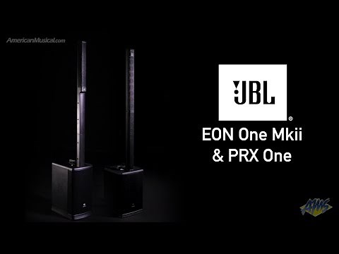 JBL EON One Mkii & PRX One - AmericanMusical.com