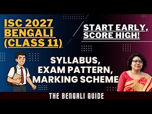 ISC Bengali (Class 11): FULL Syllabus Breakdown for 2027 Boards