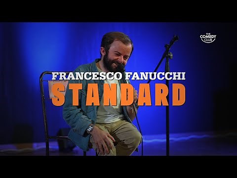 FRANCESCO FANUCCHI: "STANDARD" (show completo) #StandUpComedy