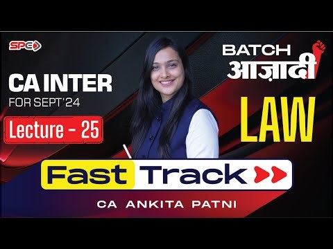 CA Intermediate Law Fasttrack Lecture 25 By CA Swapnil Patni