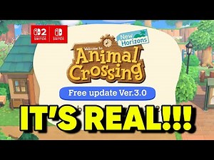 CONFIRMED REAL! New Animal Crossing Update 3.0 + New Animal Crossing New Horizons Switch 2 Edition!