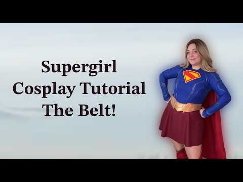 Supergirl Belt Cosplay Tutorial