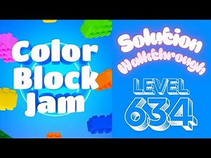 Color Block Jam - Level 634 - Solution Walkthrough!!!