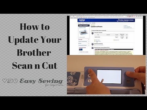 How to Update Your Brother ScanNCut - Step by Step Scan N Cut