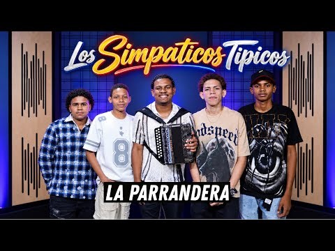 LOS SIMPATICOS TIPICOS - LA PARRANDERA (EN VIVO)