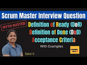 definition of ready vs definition of done vs acceptance criteria I scrum master interview questions