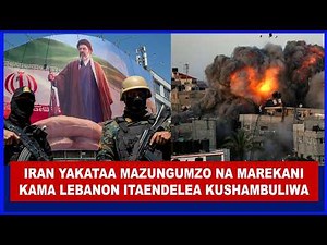 NGOMA BADO NZITO, VITA YA RAN, ISRAEL MAREKANI, IRAN YAKATAA MAZUNGUMZO LEBANON IKIWA INASHAMBULIWA