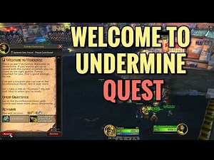 Welcome To Undermine Quest (WoW TWW)