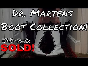 Dr. Marten's Boot Collection 14 and 20 eye Boots Collection! ASMR? White Boots SOLD!