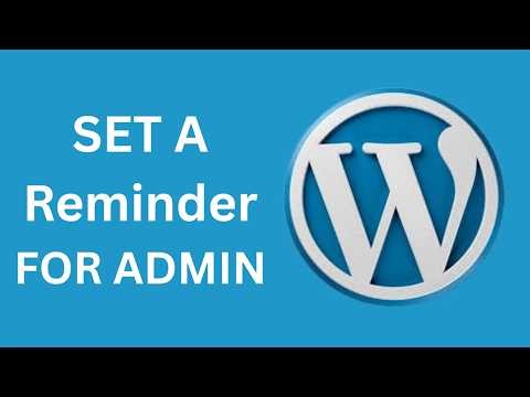 How To Set Reminder For Admin In Wordpress