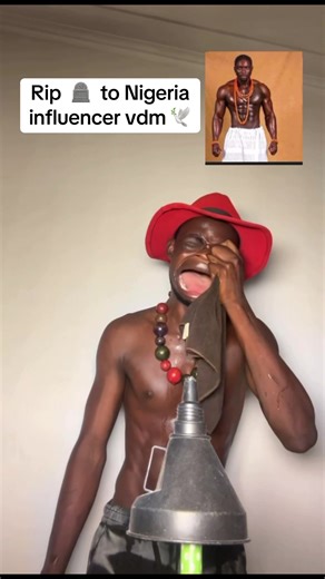 Remembering Nigeria Influencer VDM