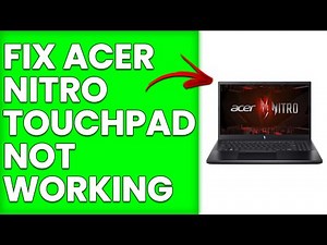 How To Fix Acer Nitro Touchpad Not Working (What To Do To Fix Acer Nitro Touchpad Not Working)
