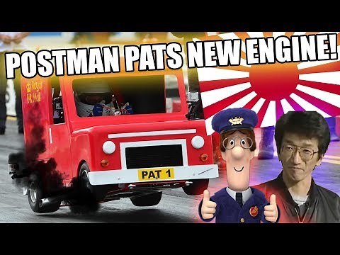 POSTMAN PAT GETS AN ENGINE UPGRADE *RB26*
