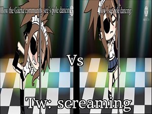 How the Gacha community sees pole dancing //vs //how I see it