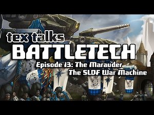 Battletech/Mechwarrior Lore - Tex Talks Battletech: The Marauder