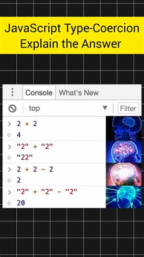 CodingDevhub on Instagram: "2 + 2 = 4 ✅ "2" + "2" = "22" 🤯 "2" + "2" - "2" = 20 💥 Welcome to JavaScript type coercion, where numbers and strings play mind games with developers 😅 If you know, you know. 📌 Always check your data types. #JavaScript #ProgrammingHumor #CodingMemes #DeveloperLife #JavaScriptMemes #TypeCoercion #FrontendDevelopment #WebDevelopment #CodeLife #BugLife #LearnJavaScript #JS"