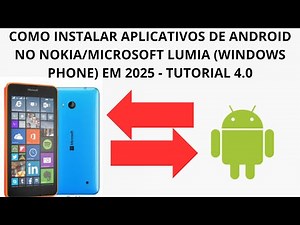 COMO INSTALAR APLICATIVOS DE ANDROID NO NOKIA/MICROSOFT LUMIA (WINDOWS PHONE) EM 2026 - TUTORIAL 4.0