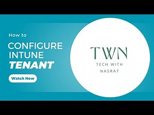 2. How to configure Intune Tenant