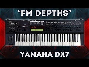 Yamaha DX7 - "FM Depths" Soundset 32 Presets