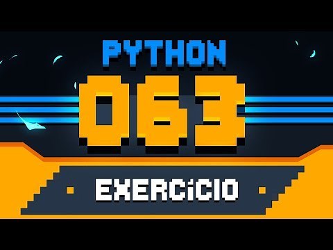 Exercício Python #063 - Sequência de Fibonacci v1.0