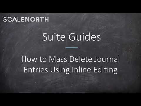 NetSuite Tutorial: Mass Deleting Journal Entries through Inline Editing (2025) | ScaleNorth