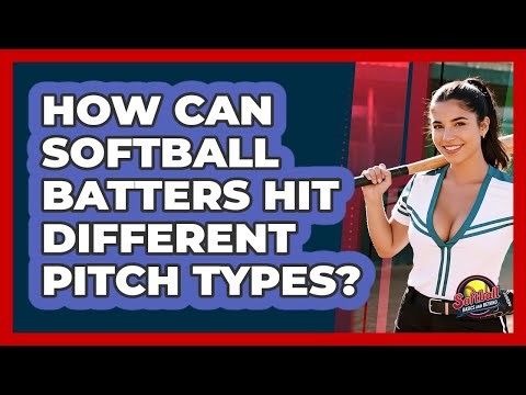 How Can Softball Batters Hit Different Pitch Types? - Softball Basics and Beyond