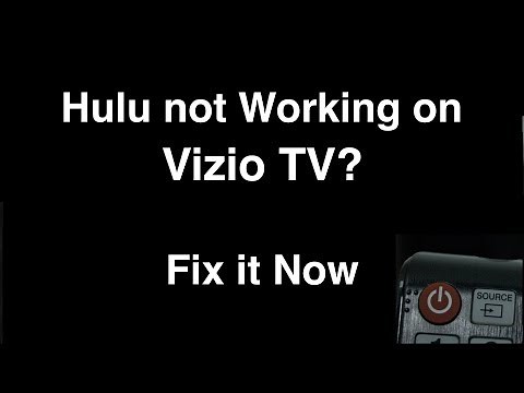 Hulu not working on Vizio Smart TV - Fix it Now