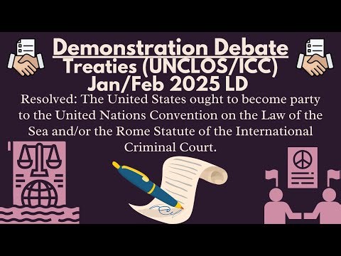 Demo Debate on International Treaties Jan Feb 2025 LD Resolution