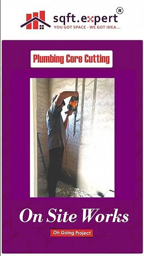 Plumbing Core Cutting Explained | Purpose & Process in Building Construction | sqft.expert