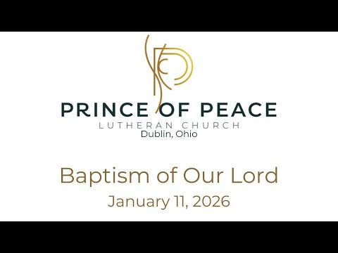 Baptism of Our Lord at Prince of Peace Lutheran Church