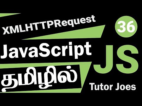 XMLHttpRequest in JavaScript | JavaScript in Tamil | Complete JavaScript Series