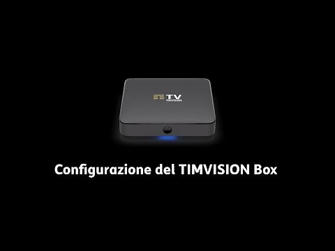 Configurazione del TIMVISION Box