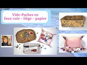 Comment Fabriquer des Vide-Poches en Faux Cuir - Liège ou Papier