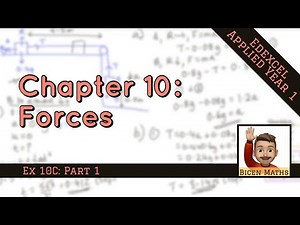 Forces 5 • F=ma • Mech1 Ex10C • 🚀