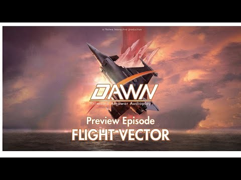 Dawn Aerowar | Preview Episode - FLIGHT VECTOR