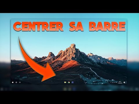 Comment centrer sa barre de tâches Windows - TUTO Personnaliser son PC