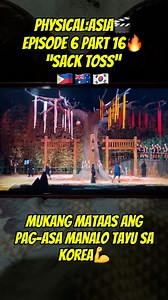 738 reactions · 11 shares | Physical:Asia Episode 6 Part 16 “Sack Toss”  Mukang mataas ang pag-asa manalo tayu sa korea #PhysicalAsia #reelsfbシ #fyp #everyone #followers #highlights | Laag Ta Tol | Facebook