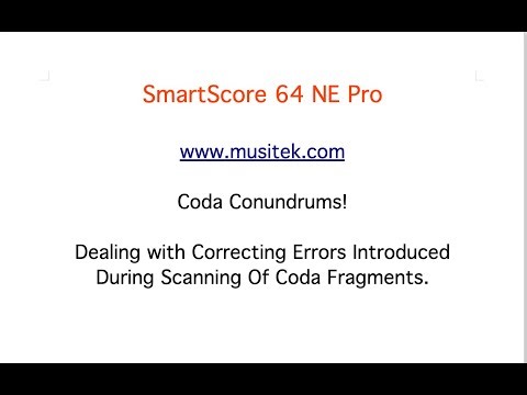SmartScore 64 NE Pro: Coda Fragments, and How To Ask SmartScore to Accurately Identify Them!