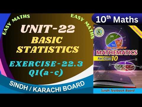 Exercise22.3 Q1(a-c) Unit-22 (Basic Statistics) Class-10 Sindh board by ms hina