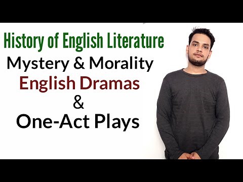 History of English Literature : Development of English Drama | Mystery and Morality plays |One act