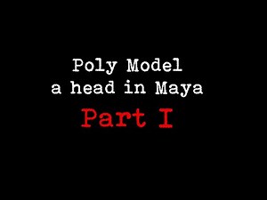 poly model a head in MAYA part I