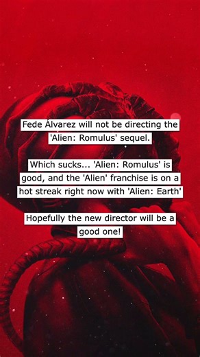 Fede Alvarez not directing Alien: Romulus sequel