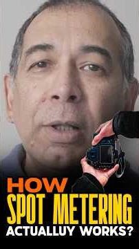 Learn how spot metering actually works