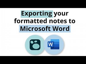 Exporting your formatted notes to Word