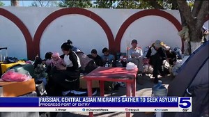 Russian, Central Asian migrants gather to seek asylum at Progreso Port of Entry