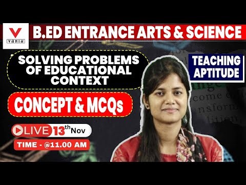 Solving Problems Of Educational Context | B.Ed. Entrance Teaching Aptitude | By Sasmita Madam #vanik