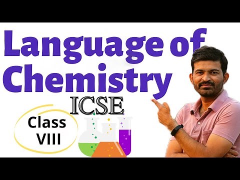LANGUAGE OF CHEMISTRY | CLASS 8 ICSE | PART 1