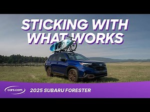 2025 Subaru Forester Review: Sticking With What Works