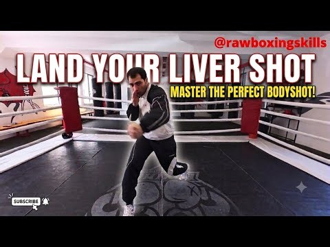 How To Land The Liver Shot?