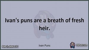 Ivan - Jokes, Puns, Wordplays, and Laughter